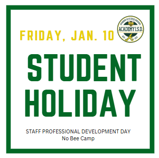  Friday, January 10, is a student holiday/staff professional development day.